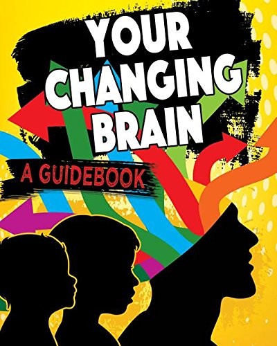 Book cover of YOUR CHANGING BRAIN A GUIDEBOOK