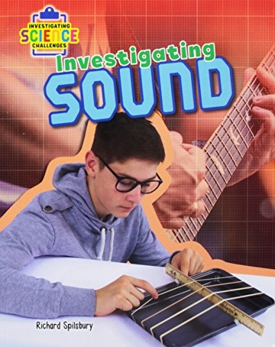 Book cover of INVESTGATING SOUND