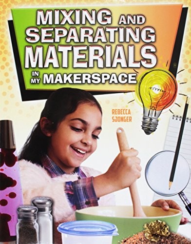 Book cover of MIXING & SEPARATING MATERIALS IN MY MAKE