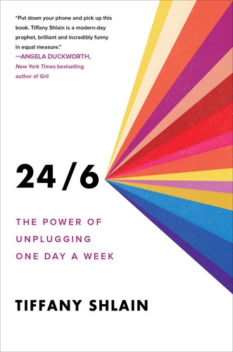 Book cover of 24 6 LIFE THE POWER OF UNPLUGGING 1 DAY
