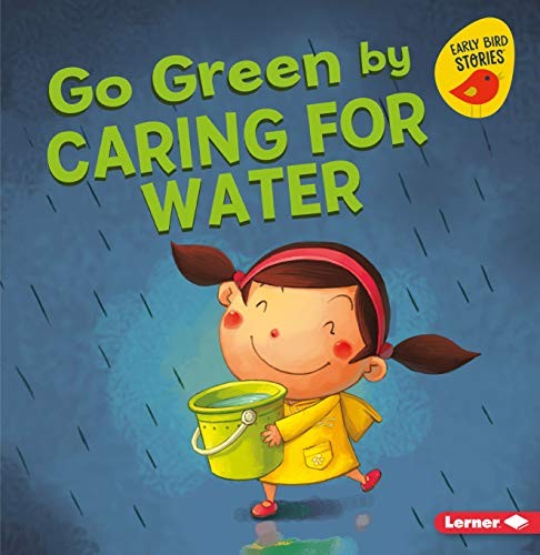 Book cover of GO GREEN BY CARING FOR WATER