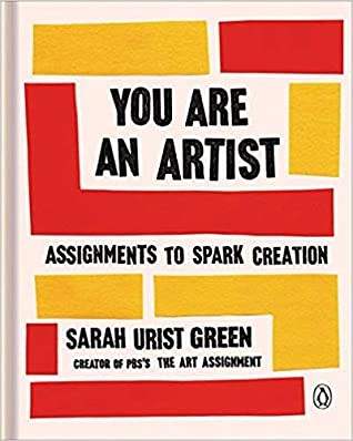 Book cover of YOU ARE AN ARTIST - ASSIGNMENTS TO SPARK