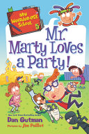 Book cover of MY WEIRDER-EST SCHOOL 5 MR MARTY LOVES A