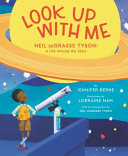 Book cover of LOOK UP WITH ME - NEIL DEGRASSE TYSON A