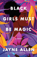 Book cover of BLACK GIRLS MUST BE MAGIC