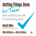 Book cover of GETTING THINGS DONE FOR TEENS