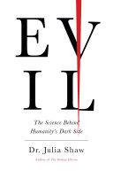 Book cover of EVIL - THE SCIENCE BEHIND HUMANITY'S DAR
