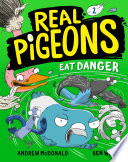 Book cover of REAL PIGEONS 02 EAT DANGER