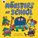 Book cover of MONSTERS EVERYWHERE 03 MONSTERS AT SCHOO