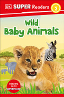 Book cover of DK READERS - WILD BABY ANIMALS