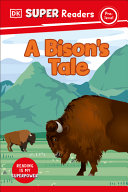 Book cover of DK READERS - A BISON'S TALE