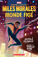 Book cover of MILES MORALES BD 02 MONDE FIGE