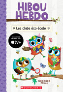 Book cover of HIBOU HEBDO 18 LES CLUBS ECO-ECOLE