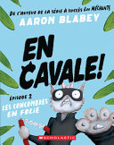 Book cover of EN CAVALE 02 LES CONCOMBRES EN FOLIE