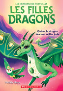 Book cover of FILLES DRAGONS 06 QUINN LE DRAGON DES ME