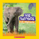 Book cover of NG KIDS VIE SAUVAGE - LES ELEPHANTS