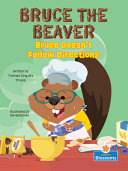 Book cover of BRUCE THE BEAVER - DOESN'T FOLLOW DIRECT