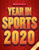 Book cover of SCHOLASTIC YEAR IN SPORTS 2020