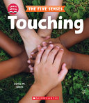 Book cover of TOUCHING LEARN ABOUT - THE 5 SENSES