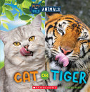 Book cover of CAT OR TIGER WILD WORLD - PETS & WILD
