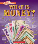 Book cover of WHAT IS MONEY - BARTERING CASH CRYPTOCUR