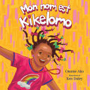 Book cover of MON NOM EST KIKELOMO