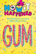 Book cover of HOW IT HAPPENED - GUM THE COOL STORIES A