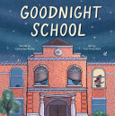 Book cover of GOODNIGHT SCHOOL