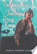 Book cover of CONFESSIONS OF A TEENAGE DRAG KING