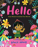 Book cover of HELLO - HOW NUWA CREATED THE WORLD
