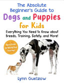 Book cover of ABSOLUTE BEGINNER'S GUIDE TO DOGS & PUPPIES