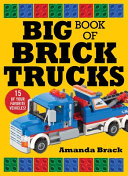 Book cover of BIG BOOK OF BRICK TRUCKS