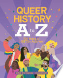 Book cover of QUEER HIST A TO Z - 100 YEARS OF LGBT
