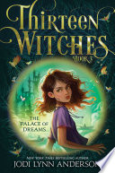 Book cover of 13 WITCHES 03 PALACE OF DREAMS