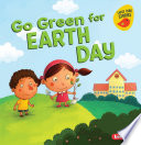 Book cover of GO GREEN FOR EARTH DAY