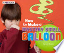 Book cover of HT MAKE A MYSTERY SMELL BALLOON