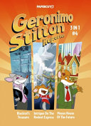 Book cover of GERONIMO STILTON REPORTER 3-IN-1 #4