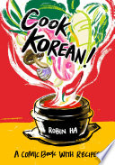 Book cover of COOK KOREAN - A COMIC BOOK WITH RECIPES