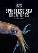 Book cover of SPINELESS SEA CREATURES