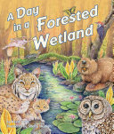 Book cover of DAY IN A FORESTED WETLAND