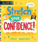 Book cover of SELF-ESTEEM STARTERS FOR KIDS - STRETCH