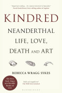 Book cover of KINDRED - NEANDERTHAL LIFE LOVE DEATH &
