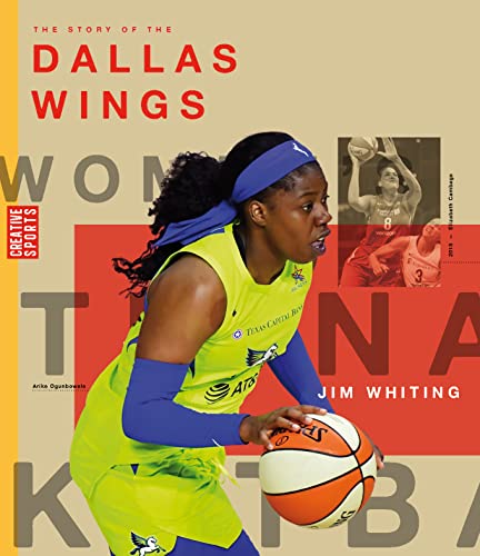 Book cover of WNBA - THE STORY OF THE DALLAS WINGS
