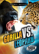 Book cover of GORILLA VS LEOPARD - ANIMAL BATTLES