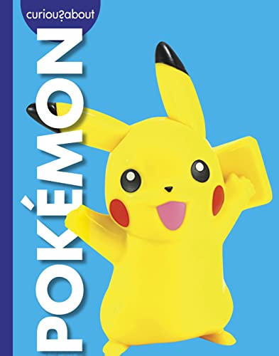 Book cover of CURIOUS ABOUT POKEMON