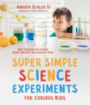Book cover of SUPER SIMPLE SCIENCE EXPERIMENTS FOR CUR