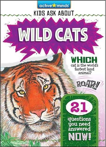 Book cover of ACTIVE MINDS KIDS ASK ABOUT WILD CATS