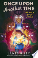 Book cover of ONCE UPON ANOTHER TIME 03 HAPPILY EVER A