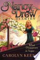 Book cover of NANCY DREW DIARIES 25 WHAT DISAPPEARS IN