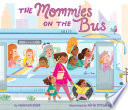 Book cover of MOMMIES ON THE BUS